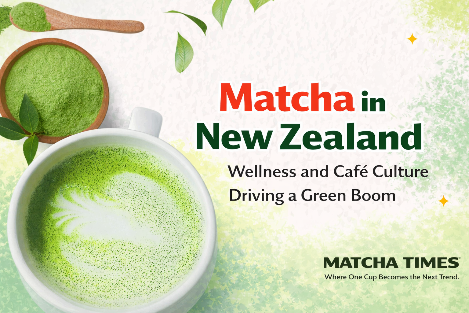 New Zealand’s Matcha Boom: Quality × Experience Market with Health & Sustainability Synergy