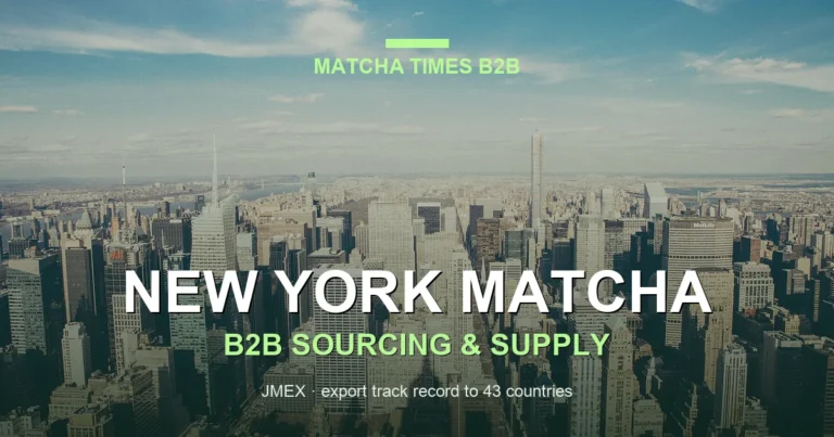 Japanese Matcha Supplier in New York: B2B Sourcing Guide for Cafés & Brands