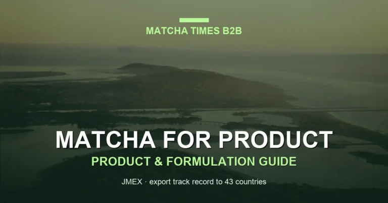 FDA Requirements for Importing Matcha into the United States: FSVP, Prior Notice & Facility Registration