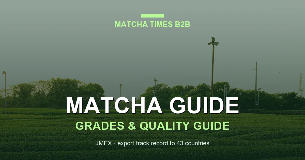Japan Matcha Harvest Report 2026: Uji, Kagoshima, Shizuoka & Yame
