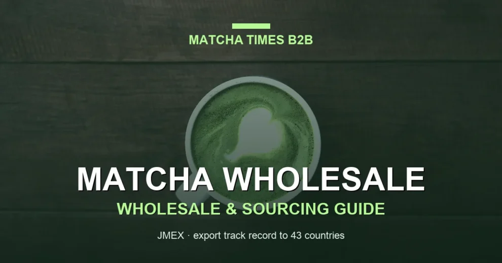 Japanese Matcha for UAE Importers & Distributors: Wholesale Supply Guide