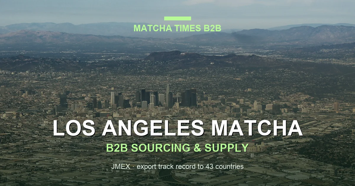 Best Wholesale Matcha for Cafés in Los Angeles: Grade, Cost & Supplier Guide