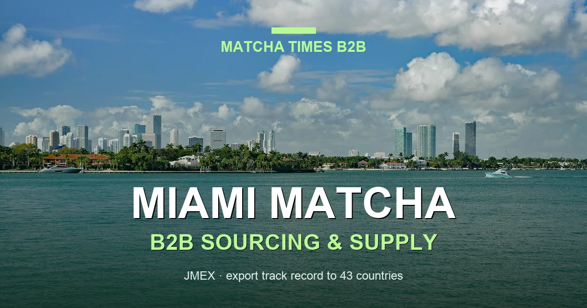 Best Wholesale Matcha for Cafés in Miami: Grade, Cost & Supplier Guide