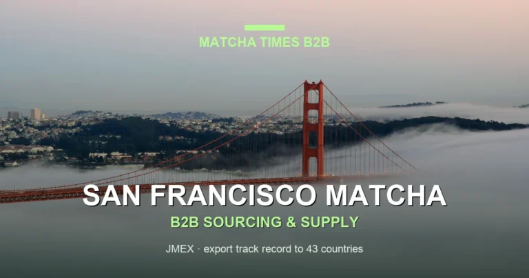 Best Wholesale Matcha for Cafés in San Francisco: Grade, Cost & Supplier Guide