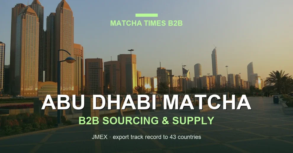 Matcha Supplier Abu Dhabi