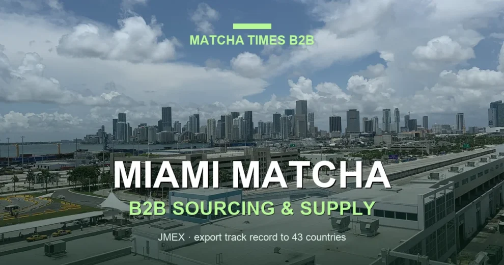 Matcha Supplier Miami: Wholesale Japanese Matcha for Cafés, Hotels & Brands