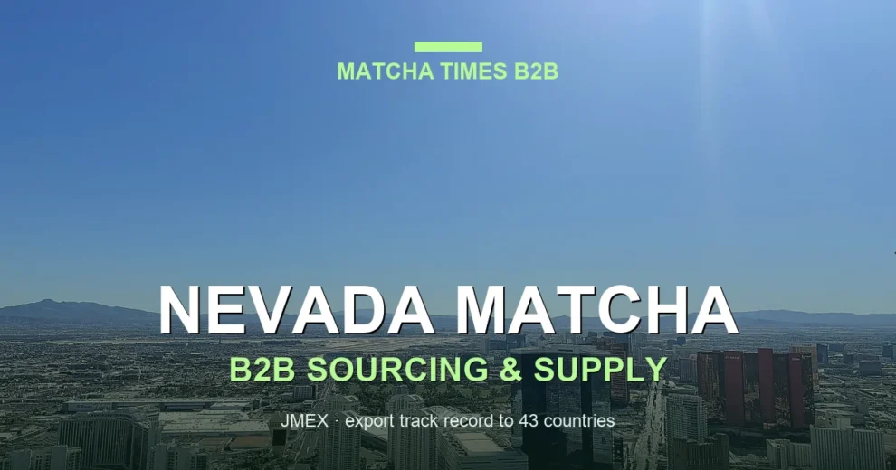 Japanese Matcha Supplier in Nevada: B2B Sourcing Guide for Cafés & Brands