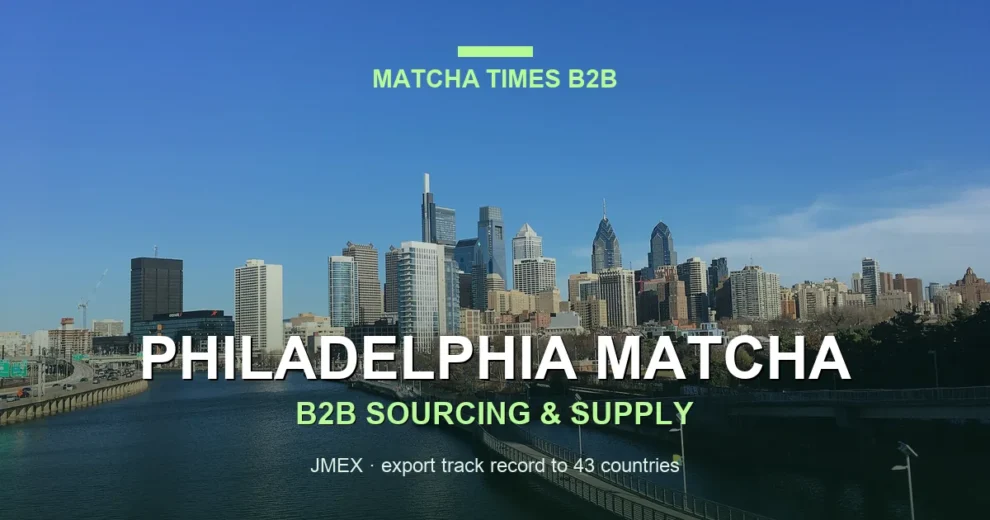 Matcha Supplier Philadelphia: Wholesale Japanese Matcha for Cafés, Hotels & Brands