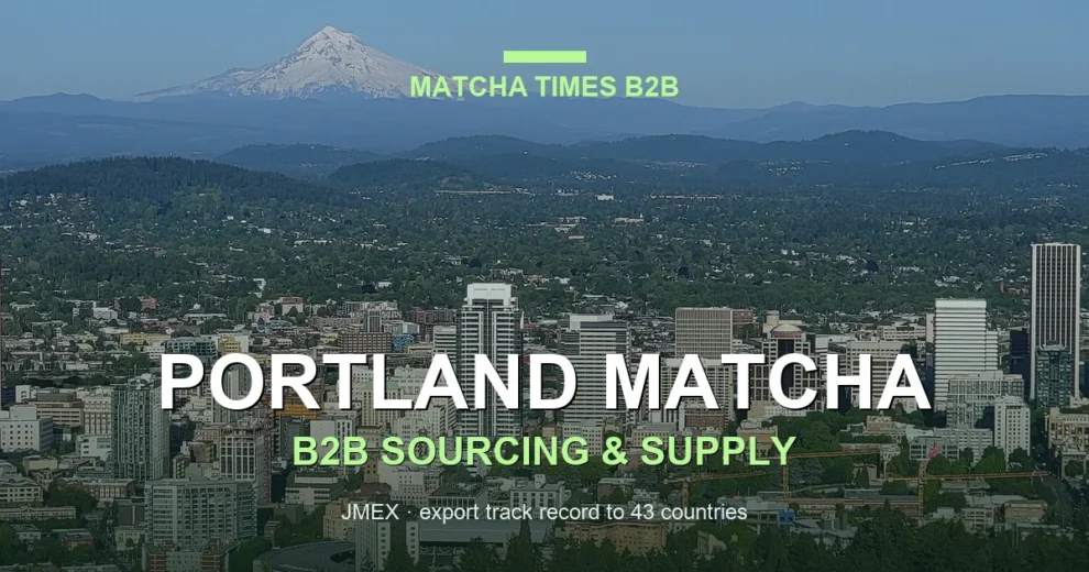Matcha Supplier Portland: Wholesale Japanese Matcha for Cafés, Hotels & Brands