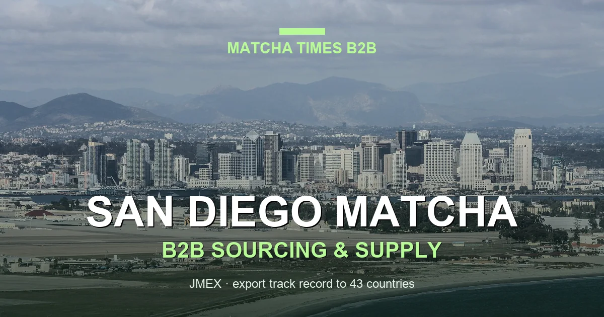 Matcha Supplier San Diego - Wholesale Japanese Matcha for Cafes, Hotels and Brands