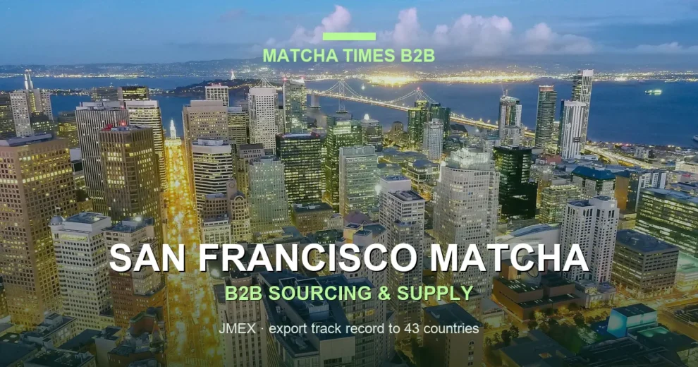 Matcha Supplier San Francisco - Wholesale Japanese Matcha for Cafes, Hotels and Brands