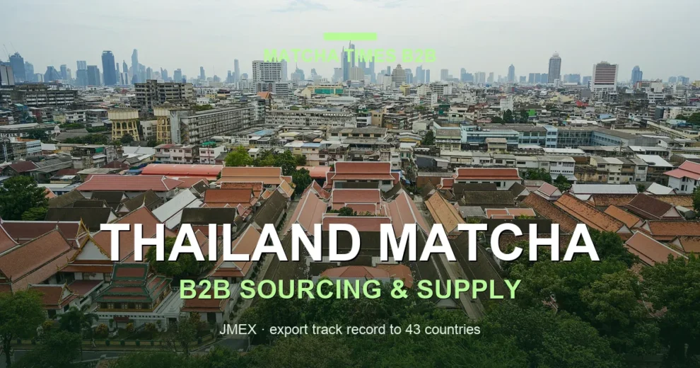 Japanese Matcha Supplier for Thailand