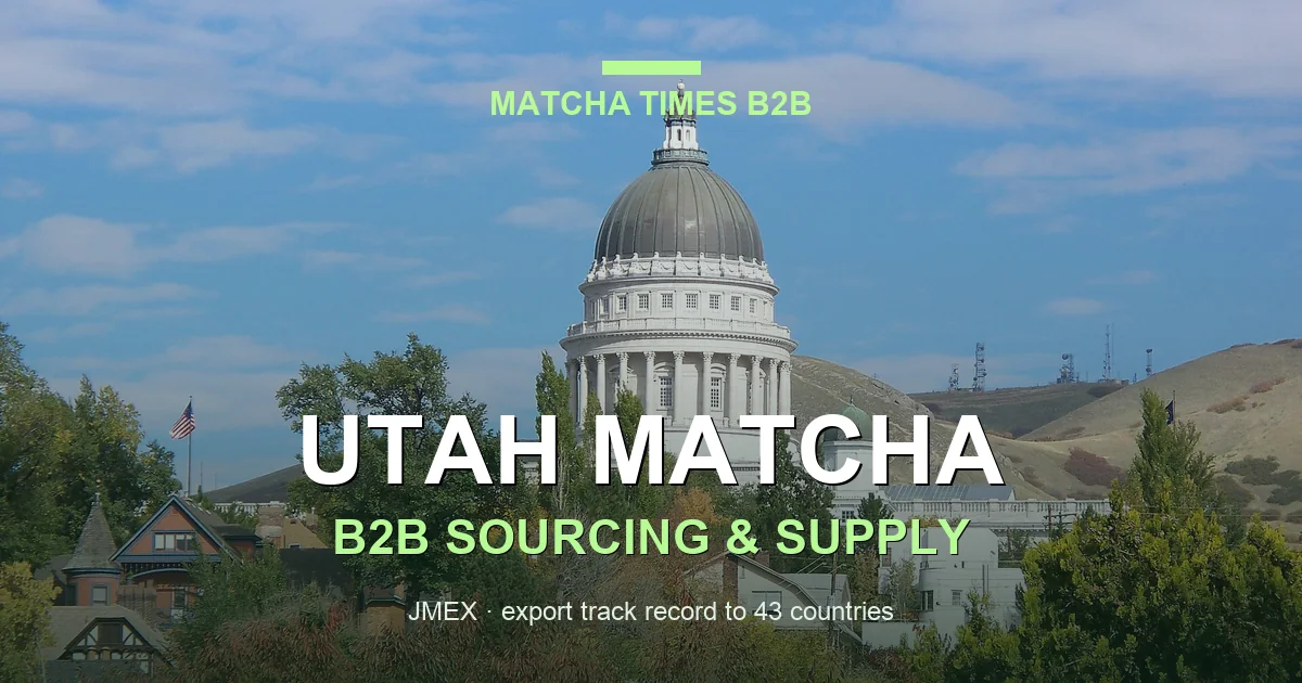 Japanese Matcha Supplier in Utah: B2B Sourcing Guide for Cafés & Brands