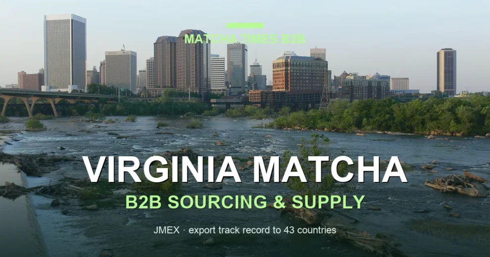 Japanese Matcha Supplier in Virginia: B2B Sourcing Guide for Cafés & Brands