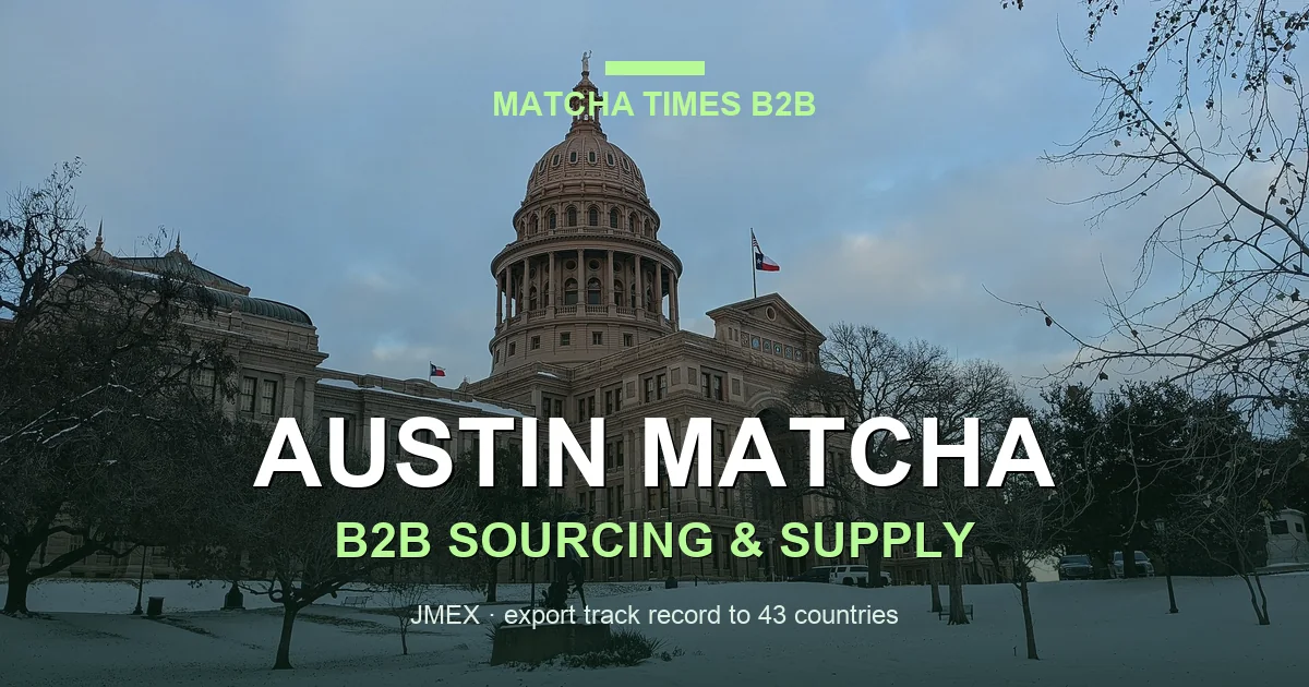 Matcha Wholesale Austin: Japanese Supply, MOQ, Price & Delivery Guide
