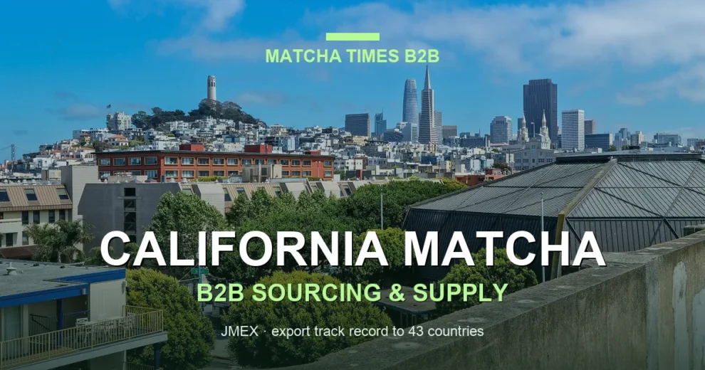California Matcha Wholesale: Japanese Supplier, MOQ, Price & Delivery Guide