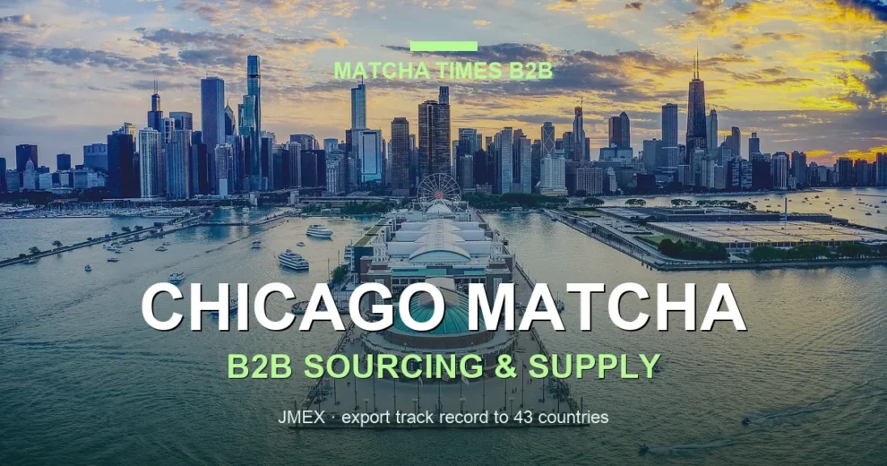 Matcha Wholesale Chicago: Japanese Supply, MOQ, Price & Delivery Guide