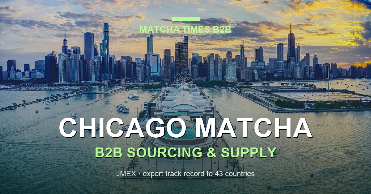 Matcha Wholesale Chicago: Japanese Supply, MOQ, Price & Delivery Guide