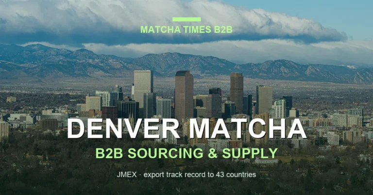 Matcha Wholesale Denver: Japanese Supply, MOQ, Price & Delivery Guide