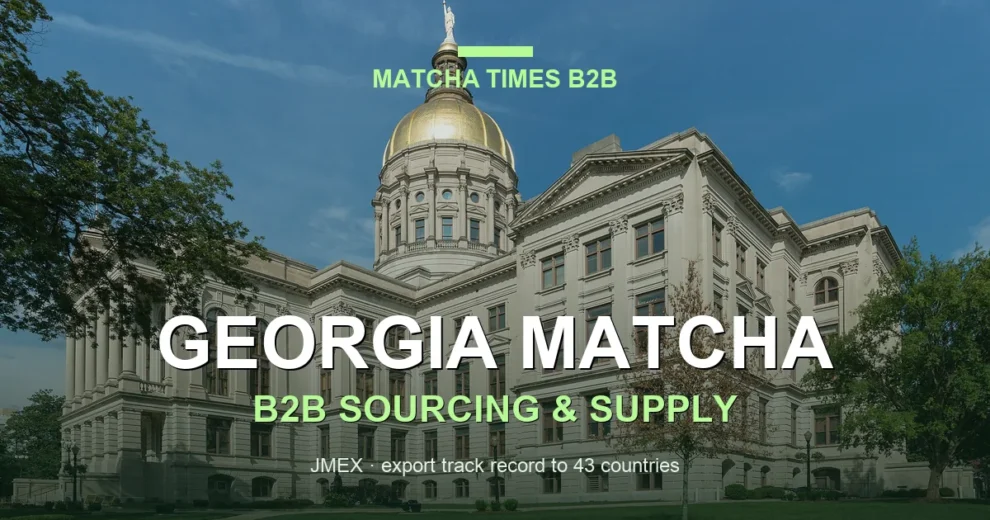 Georgia Matcha Wholesale: Japanese Supplier, MOQ, Price & Delivery Guide