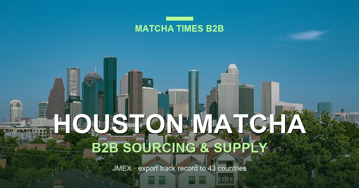 Matcha Wholesale Houston: Japanese Supply, MOQ, Price & Delivery Guide