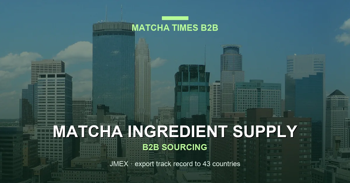 Matcha Wholesale Minneapolis: Japanese Supply, MOQ, Price & Delivery Guide