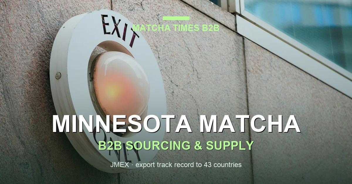 Minnesota Matcha Wholesale: Japanese Supplier, MOQ, Price & Delivery Guide