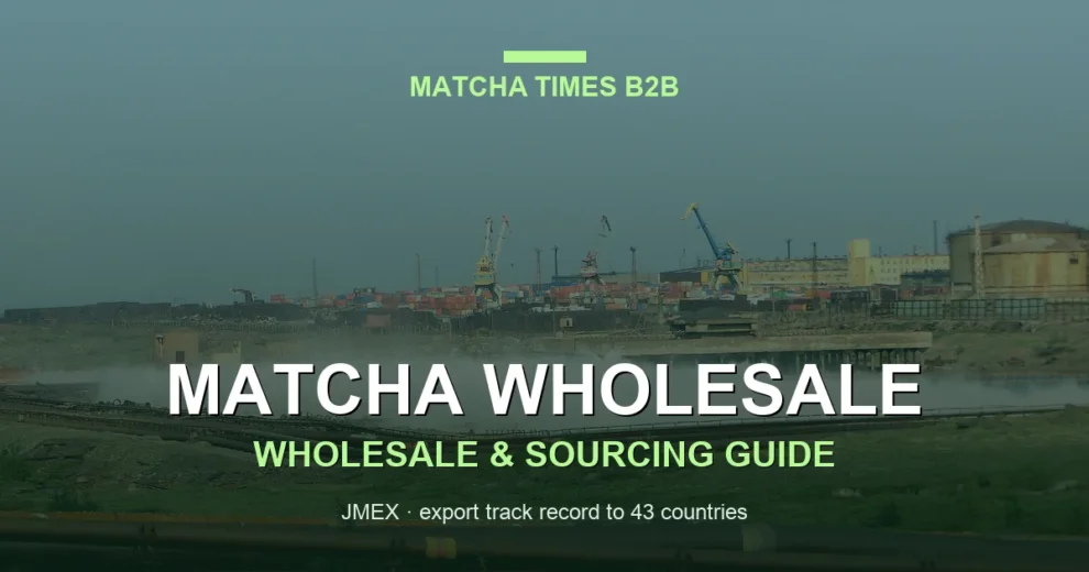 How to Negotiate Matcha Wholesale Contracts: Price, MOQ, Allocation, Lead Time & Payment Terms