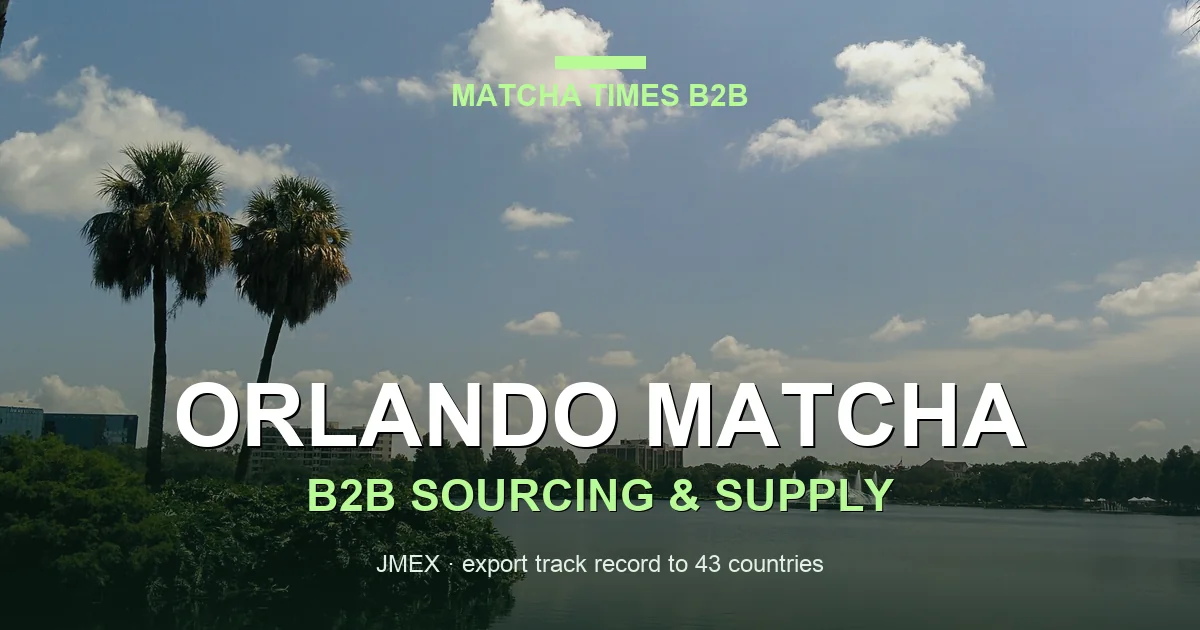 Matcha Wholesale Orlando: Japanese Supply, MOQ, Price & Delivery Guide