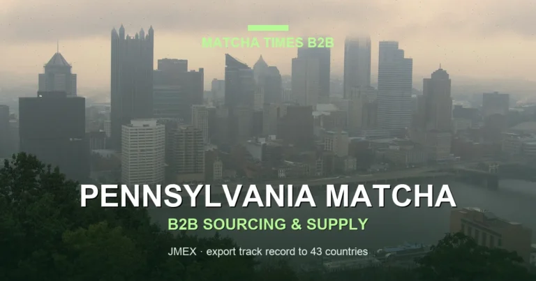 Pennsylvania Matcha Wholesale: Japanese Supplier, MOQ, Price & Delivery Guide