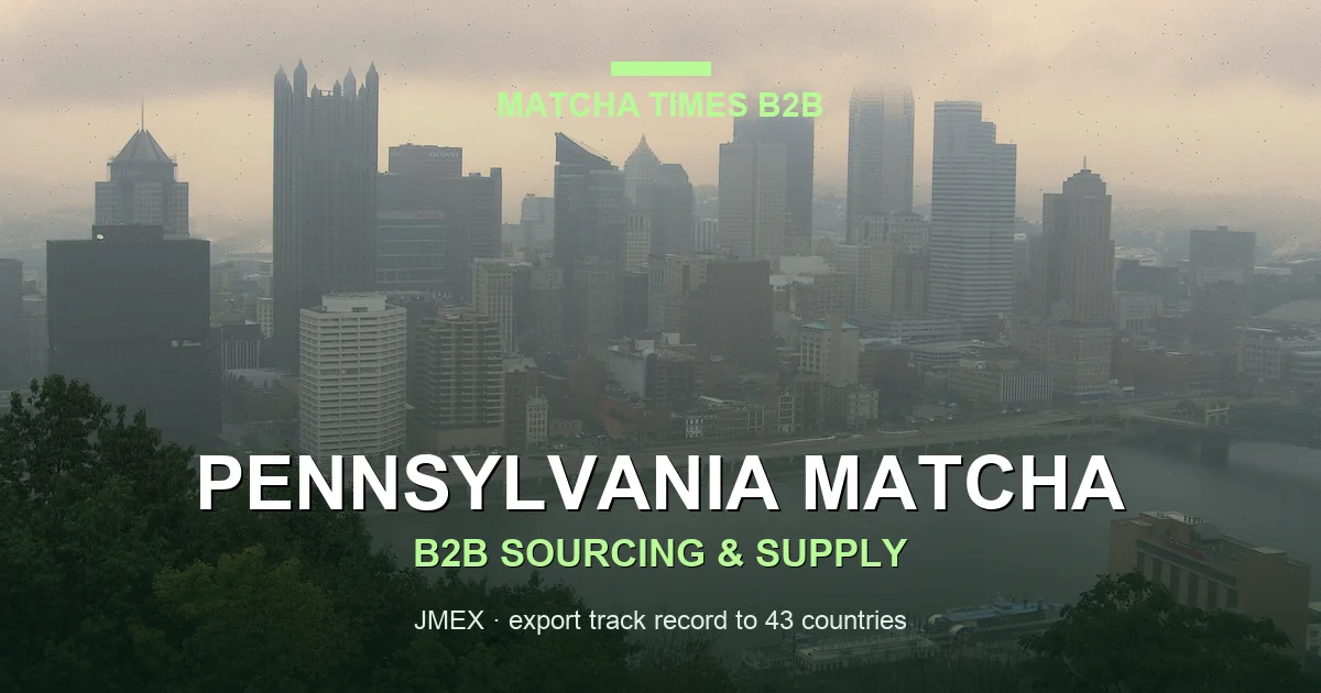Pennsylvania Matcha Wholesale: Japanese Supplier, MOQ, Price & Delivery Guide