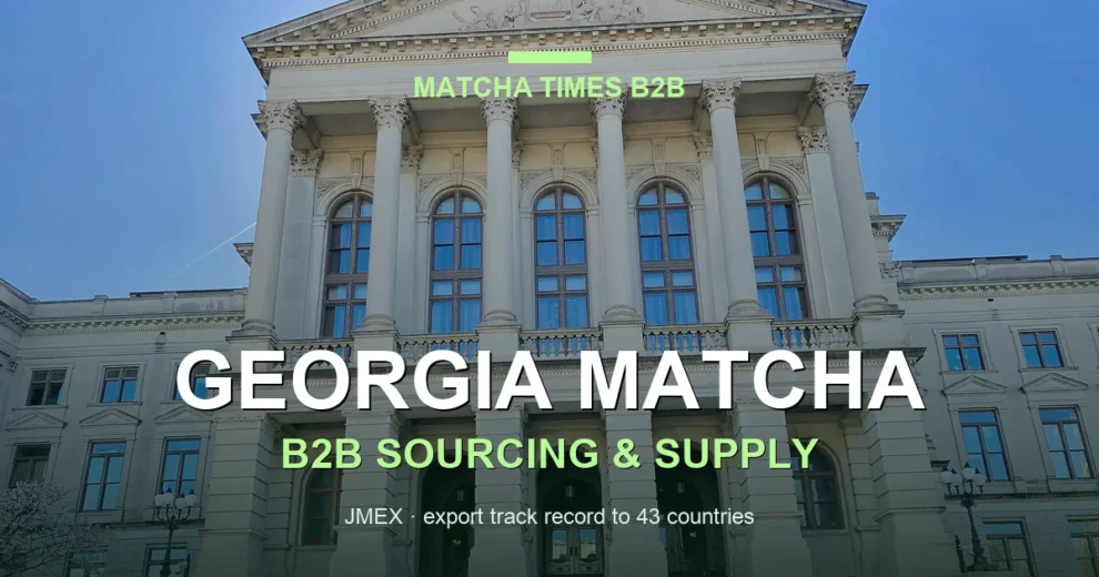 Matcha Wholesale Price in Georgia: 2026 Landed Cost, MOQ & Delivery Guide