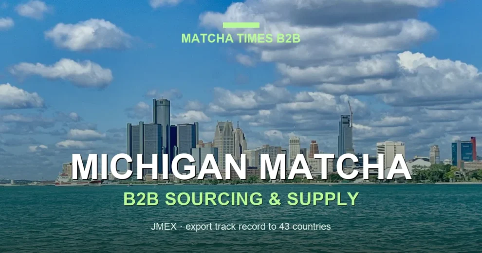 Matcha Wholesale Price in Michigan: 2026 Landed Cost, MOQ & Delivery Guide