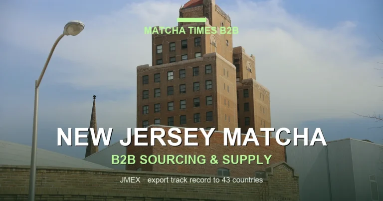Matcha Wholesale Price in New Jersey: 2026 Landed Cost, MOQ & Delivery Guide