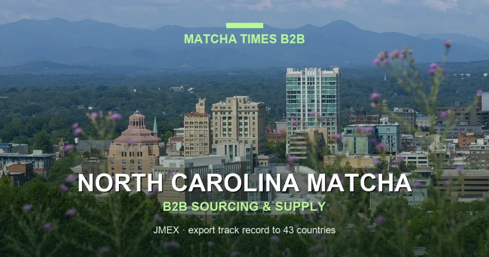 Matcha Wholesale Price in North Carolina: 2026 Landed Cost, MOQ & Delivery Guide