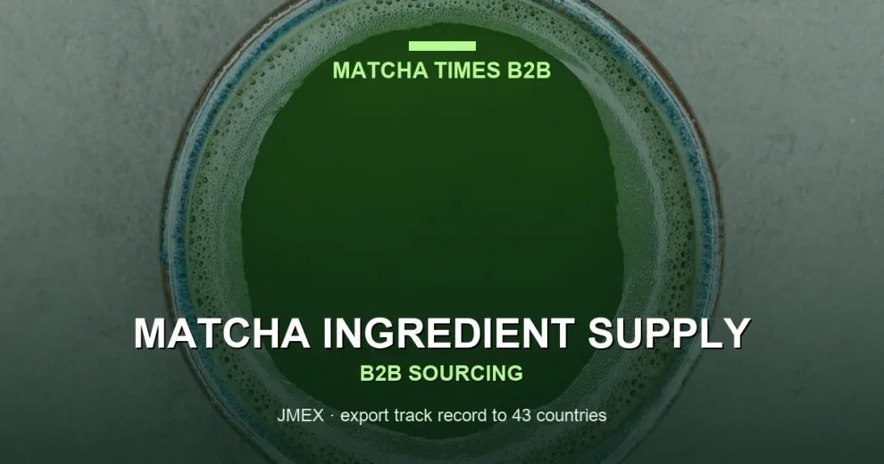 Japanese Matcha Ingredient Supplier for US Food & Beverage Manufacturers
