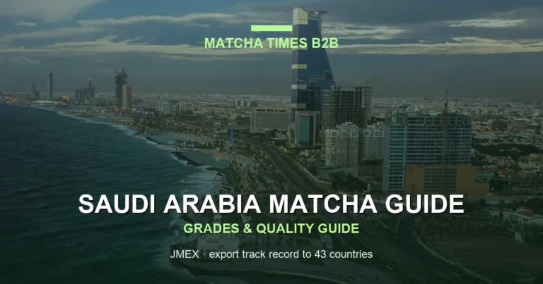 Saudi Arabia Matcha Market 2026: Demand, Café Trends, Imports & B2B Opportunities